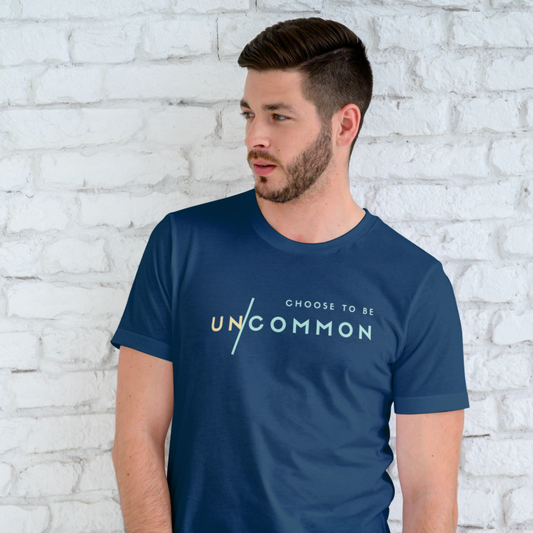 Choose To Be Uncommon Men T shirt