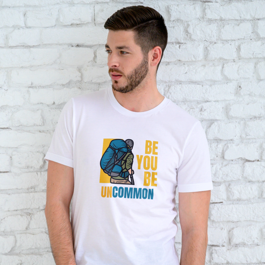 Be You Be Uncommon Men T shirt
