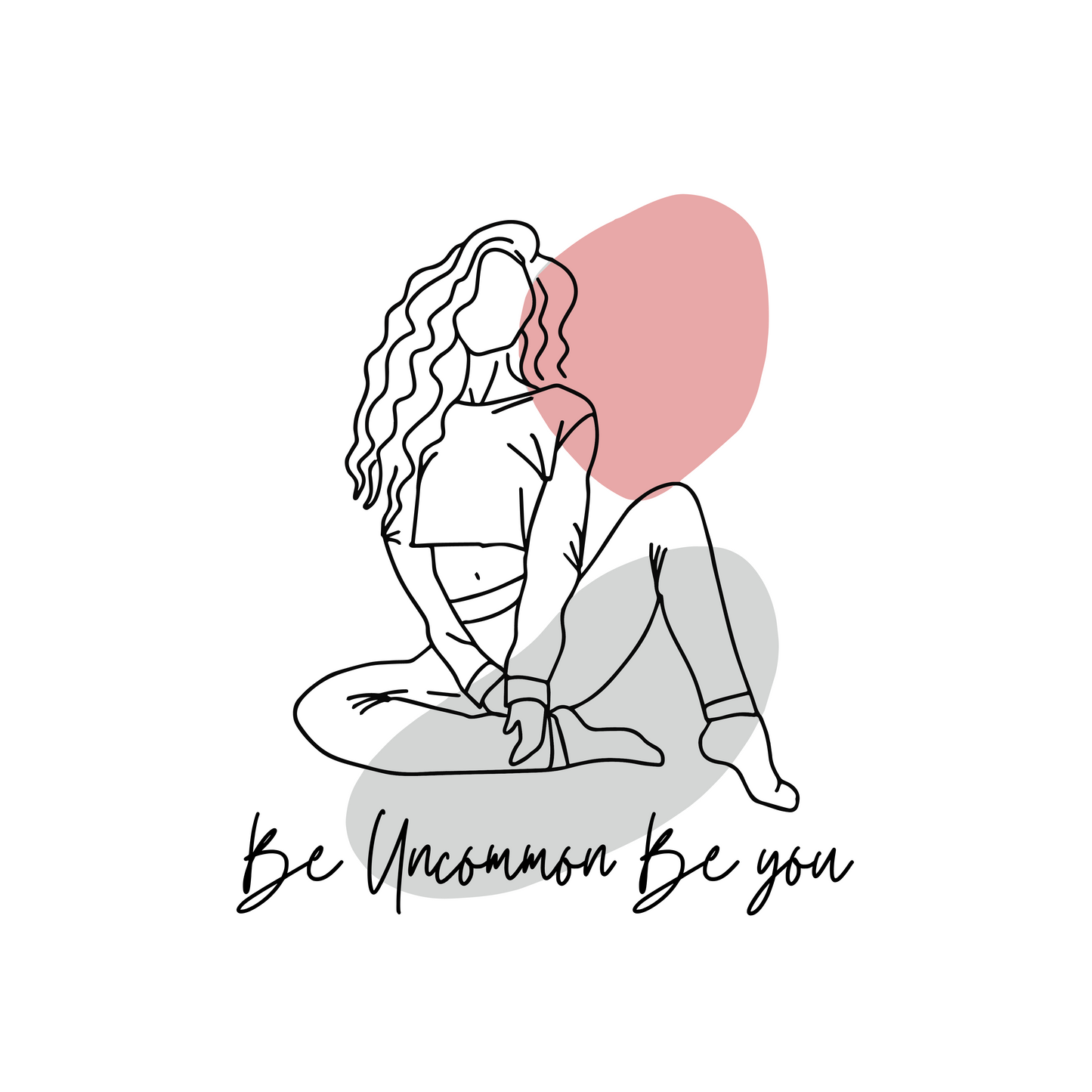 Be Uncommon Be You Women T shirt